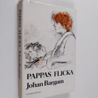 Johan Bargum : Pappas flicka - pikkukuva 1