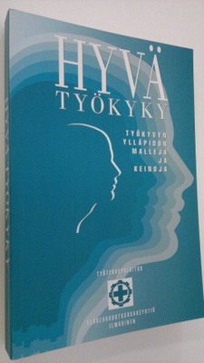 Esko ym. (toim.) Matikainen : Hyvä työkyky : työkyvyn yll...