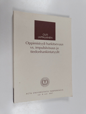 Outi Lappalainen : Oppimistyyli harkitsevuus vs. impulsii...
