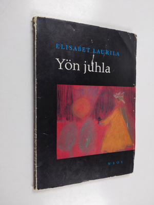 Elisabet Laurila : Yön juhla : runoja (signeerattu, tekij...