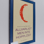Solveig Widen : Allvarligt men inte hopplöst - pikkukuva 1