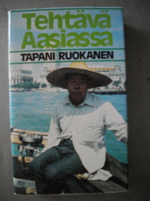 Tapani Ruokanen: Tehtävä Aasiassa. (9.11)