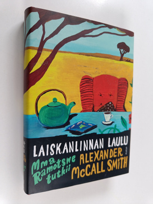 Alexander McCall Smith : Laiskanlinnan laulu