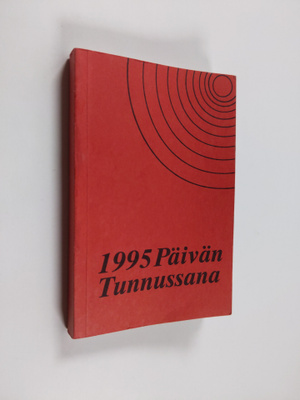 Päivän tunnussana : vuoden joka päivälle pyhästä Raamatus...