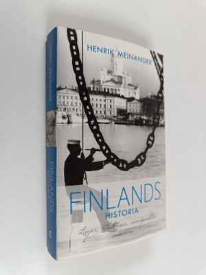 Henrik Meinander : Finlands historia : linjer, strukturer...