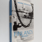 Henrik Meinander : Finlands historia : linjer, strukturer... - pikkukuva 1