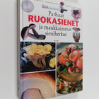 Irma Järvinen : Parhaat ruokasienet ja maukkaimmat sienih... - pikkukuva 1