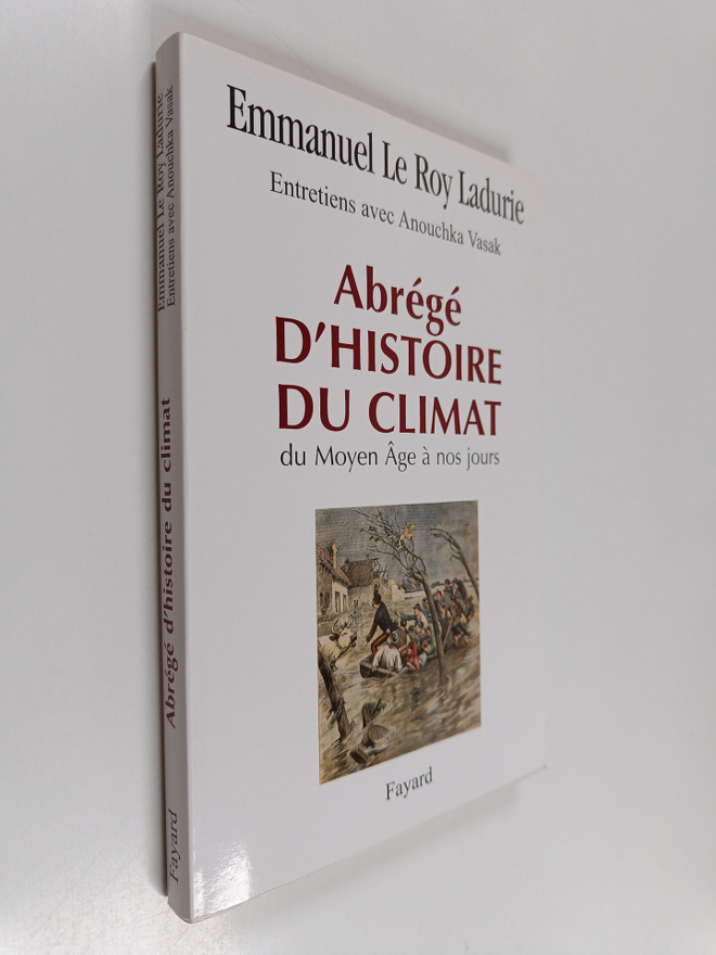 Emmanuel Le Roy Ladurie : Abrege d'histoire du climat : d...