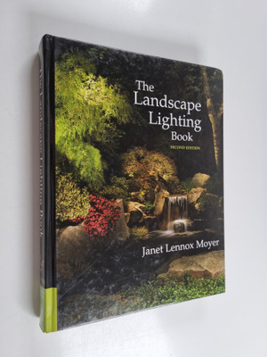 Janet Lennox Moyer : The Landscape Lighting Book