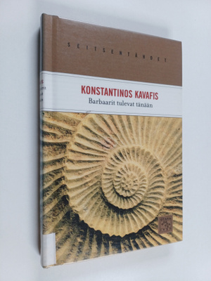 Konstantinos Kavafis : Barbaarit tulevat tänään