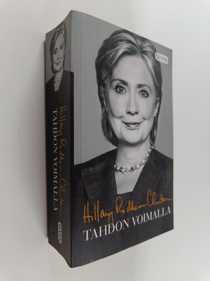 Hillary Rodham Clinton : Tahdon voimalla