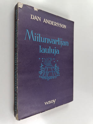 Dan Andersson : Miilunvartijan lauluja