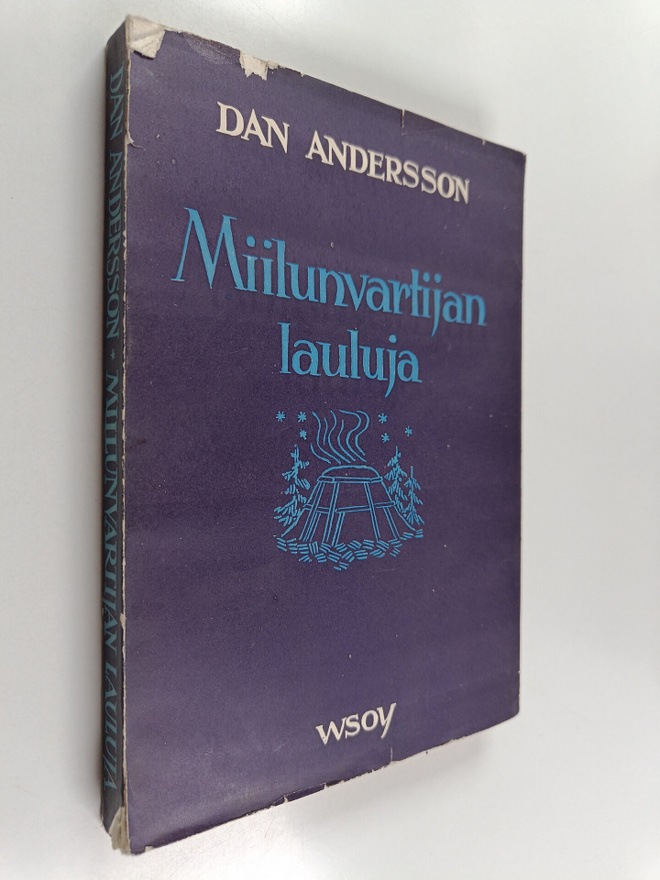 Dan Andersson : Miilunvartijan lauluja