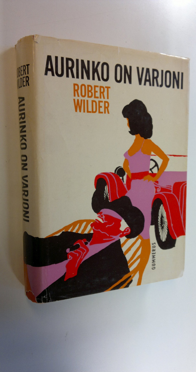 Robert Wilder : Aurinko on varjoni