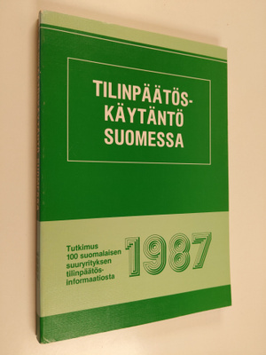 Tilinpäätöskäytäntö Suomessa 1987 : tutkimus 100 suomalai...