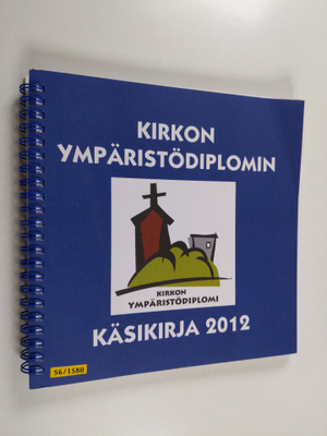 Kirkon ympäristödiplomin käsikirja 2012