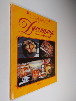 Tone Bergli Joner : Decoupage, dekorera med papper