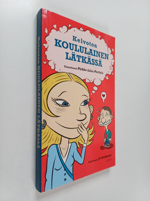 Pirkko-Liisa (toim.) Perttula : Kelvoton koululainen lätk...
