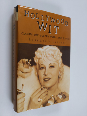 Rosemarie Jarski : Hollywood Wit - Classic Off-screen Qui...