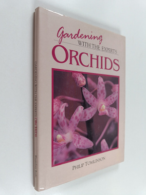 Philip Tomlinson : Gardening with the Experts : Orchids