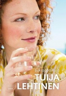 Tuija Lehtinen - Suklaapolkuja