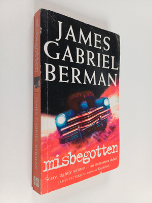 James Gabriel Berman : Misbegotten