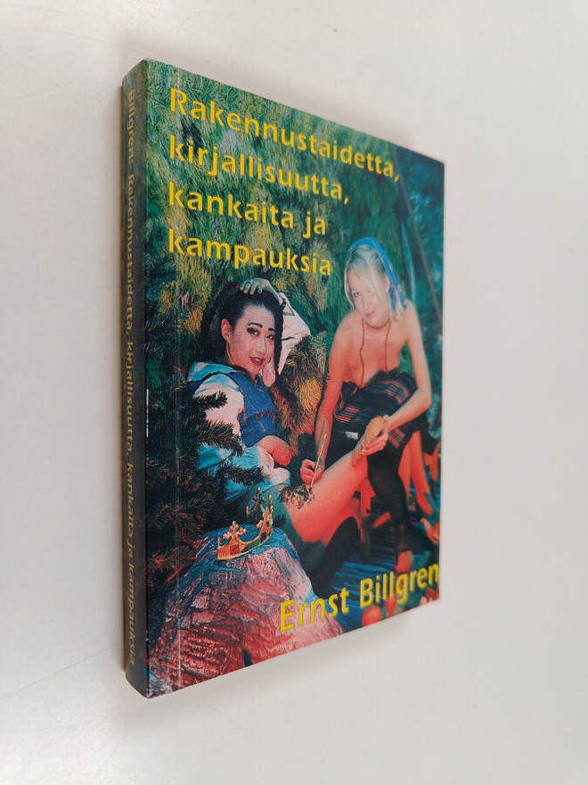 Ernst Billgren : Rakennustaidetta, kirjallisuutta, kankai...