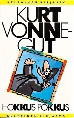 Kurt Vonnegut : Hokkus pokkus