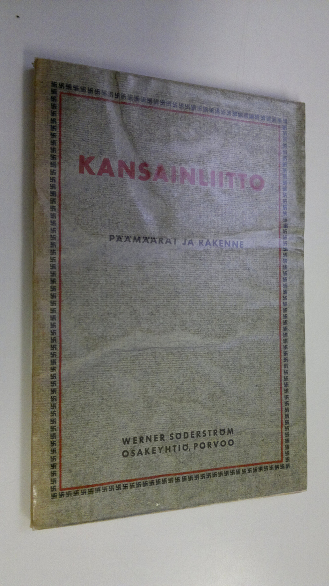 Kansainliitto : päämäärät ja rakenne (lukematon)