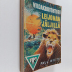 Paul White : Viidakkotohtori leijonan jäljillä - pikkukuva 1