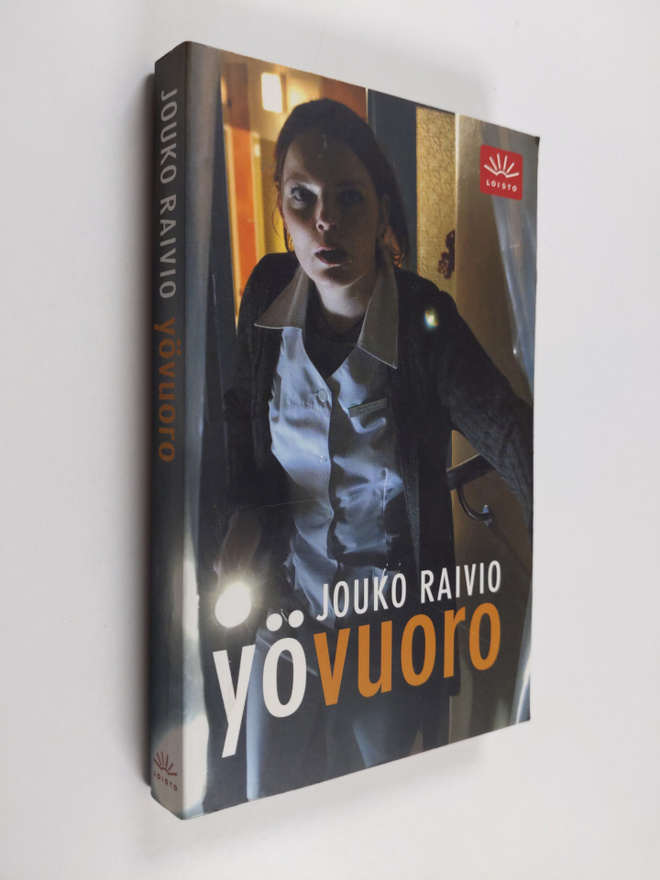 Jouko Raivio : Yövuoro : jännitysromaani