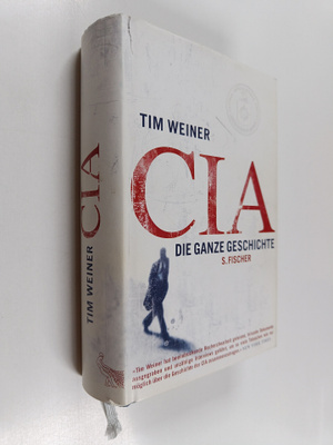 Tim Weiner : CIA - die ganze Geschichte