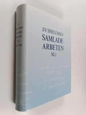 J.V. [Johan Vilhelm] Snellman : Samlade arbeten XI.2 : 18...