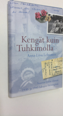 Anna-Liisa Lehtonen : Kengät kuin Tuhkimolla : nuoren tyt...