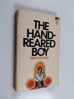 Brian W. Aldiss : The hand-reared boy