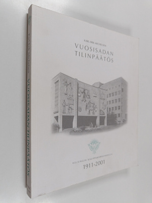 Karl-Erik Michelsen : Vuosisadan tilinpäätös : Helsingin ...