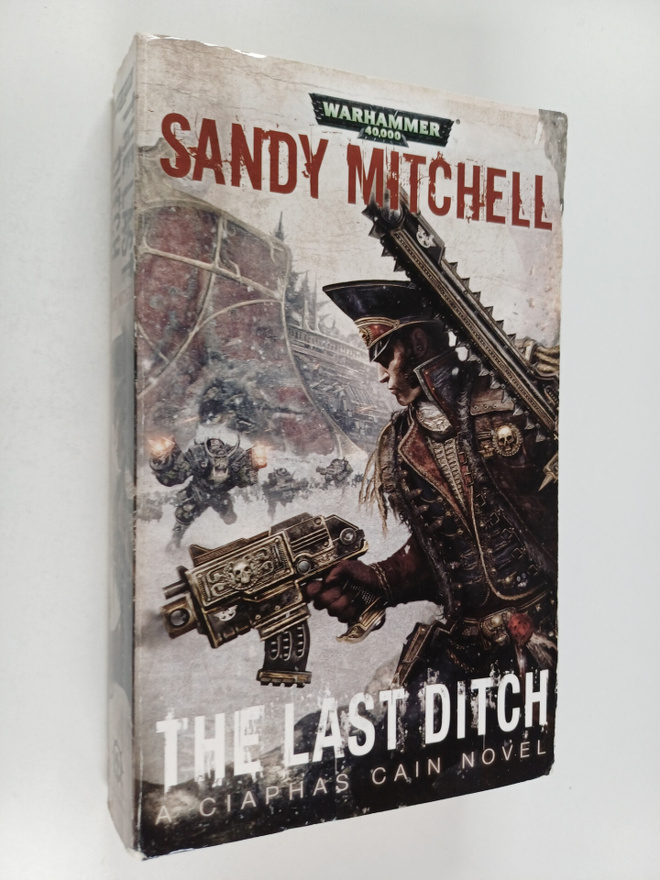 Sandy Mitchell : The Last Ditch