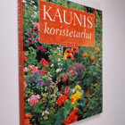 Kaunis koristetarha - pikkukuva 1