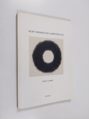 Toivo Laakso : Kuin taivasta tai lampunkuvaa : runoja