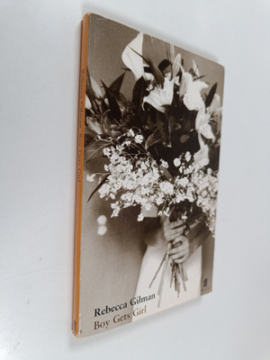 Rebecca Claire Gilman : Boy Gets Girl