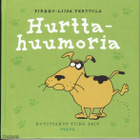 Pirkko-Liisa Perttula: Hurtta-Huumoria - pikkukuva 1