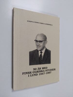 50 år med finsk-ugriska studier i Lund 1947-1997