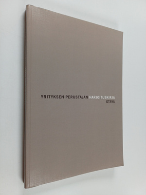 Irma Meretniemi : Yrityksen perustajan harjoituskirja