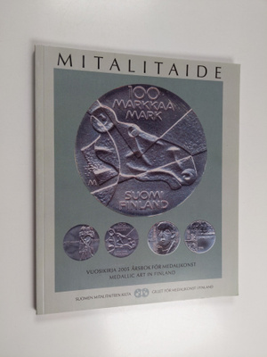 Mitalitaiteen vuosikirja 2005 - Mitalitaiteen vuosikirja ...