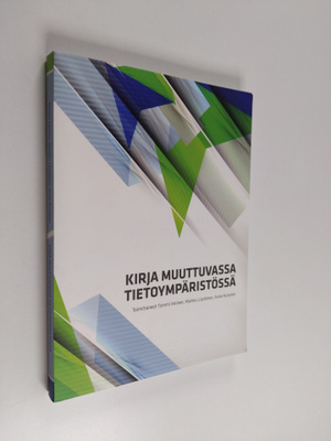 Tommi ym. (toim.) Inkinen : Kirja muuttuvassa tietoympäri...