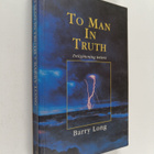 Barry Long : To Man in Truth - Enlightening Letters - pikkukuva 1