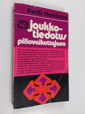 Pertti Hemanus : Joukkotiedotus piilovaikuttajana