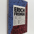 Erich Fromm : Omistamisesta olemiseen : itsetiedostuksen ... - pikkukuva 1