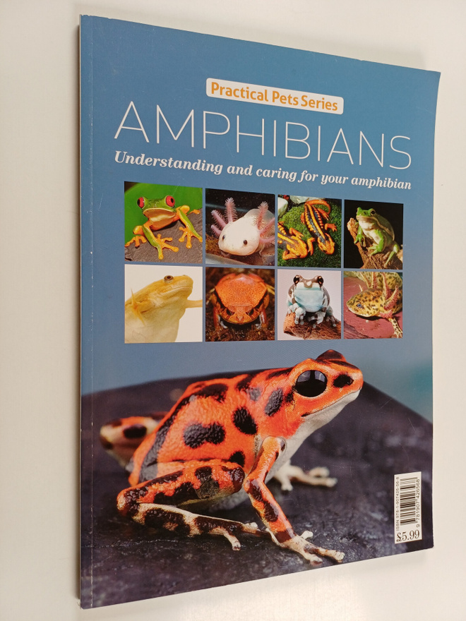 Amphibians : Understanding and caring for your amphibian