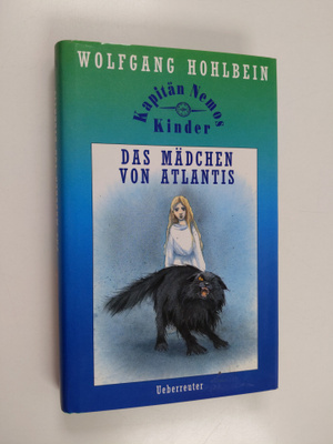 Wolfgang Hohlbein : Das Mädchen von Atlantis